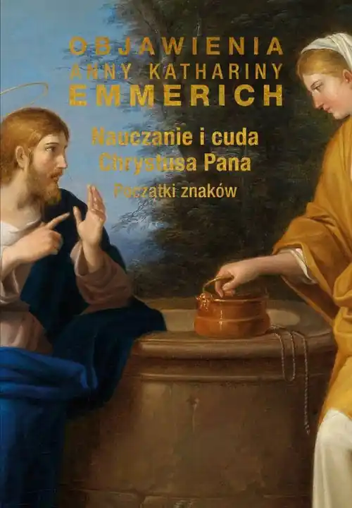 Zamów teraz Nauczanie i cuda Chrystusa Pana. Początki znaków