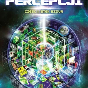 Stek bzdur. Część 1. Iluzja percepcji Kup online