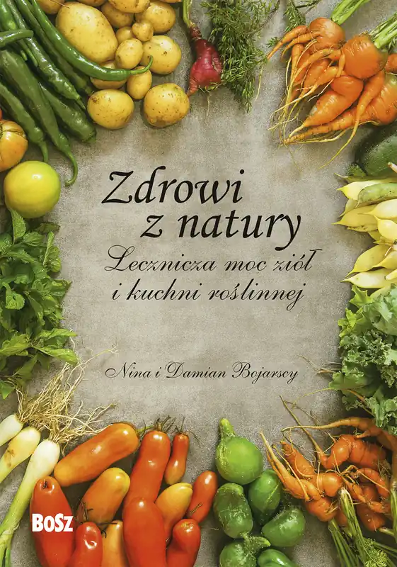 Dostępne od ręki Zdrowi z natury. Lecznicza moc ziół i kuchni..