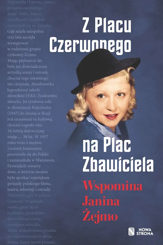 Z Placu Czerwonego na Plac Zbawiciela. Wspomina Janina Żejmo Ostatnia szansa