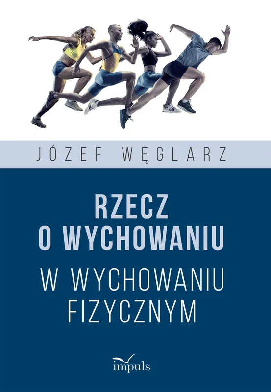 Hit cenowy Rzecz o wychowaniu w wychowaniu fizycznym