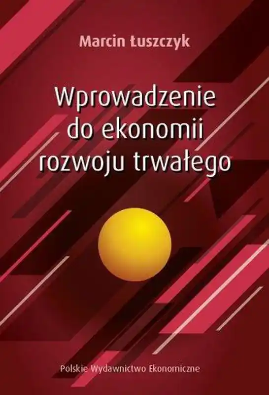 Łatwy zwrot Wprowadzenie do ekonomii rozwoju trwałego