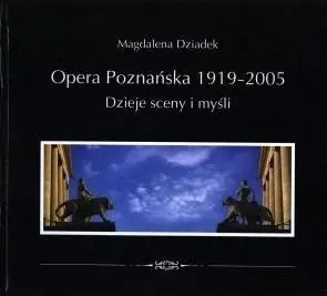 Opera Poznańska. Dzieje myśli i sceny Super okazja