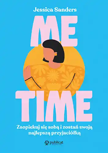 Hit cenowy Me time. Zaopiekuj się sobą i zostań swoją najlepszą przyjaciółką