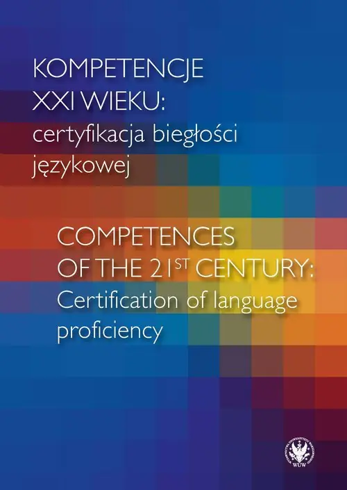 Tylko do końca tygodnia Kompetencje XXI wieku certyfikacja biegłości językowej