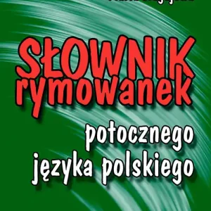 Premium Słownik rymowanek potocznego języka polskiego
