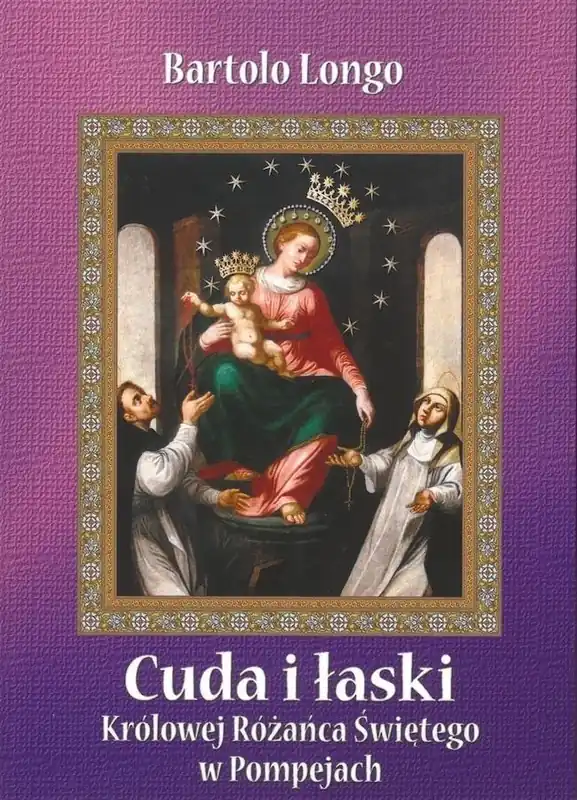 Zniżka Cuda i łaski Królowej Różańca Świętego w Pompejach