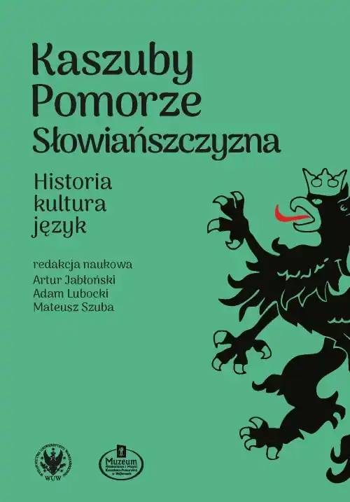 Nowy Kaszuby – Pomorze – Słowiańszczyzna. Historia, kultura, język