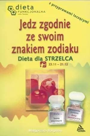 Ograniczona ilość Jedz zgodnie ze swoim znakiem zodiaku. Strzelec