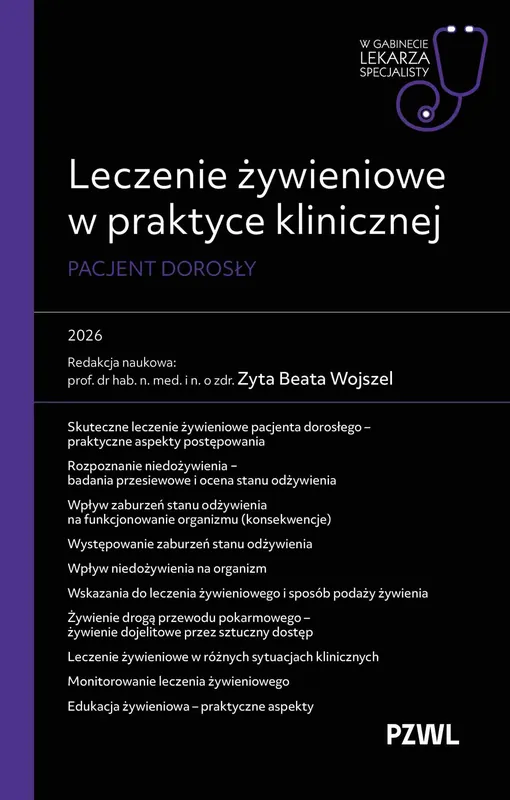 Leczenie żywieniowe w praktyce klinicznej. Pacjent dorosły. W gabinecie lekarza specjalisty Taniej