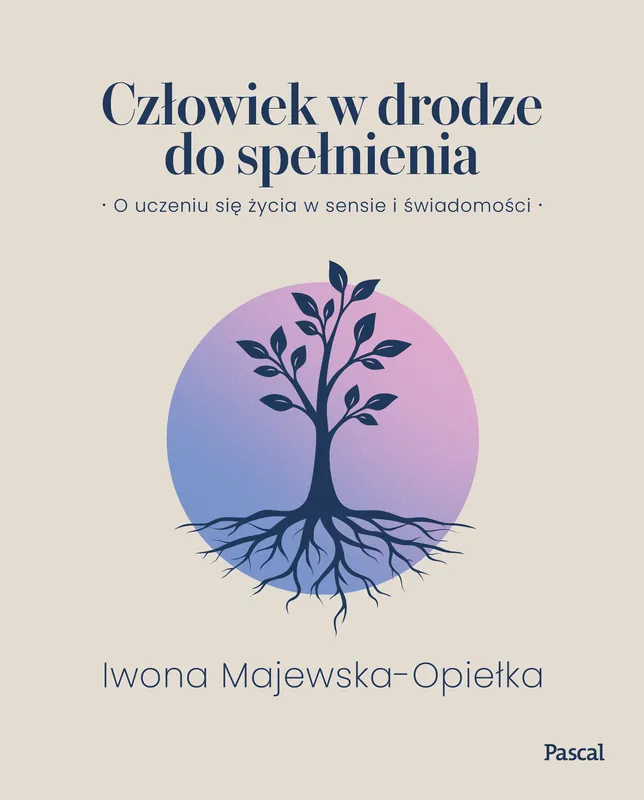Najlepsza cena Człowiek w drodze do spełnienia. O uczeniu się życia w sensie i świadomości