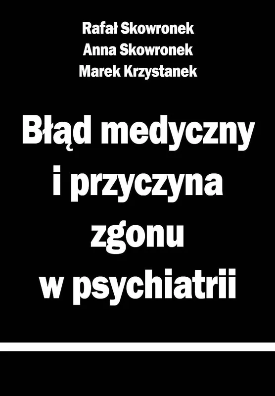 Popularny Błąd medyczny i przyczyna zgonu w psychiatrii