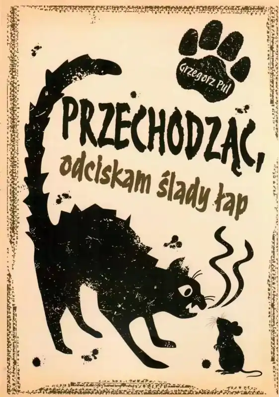 Najlepsza cena Przechodząc, odciskam ślady łap