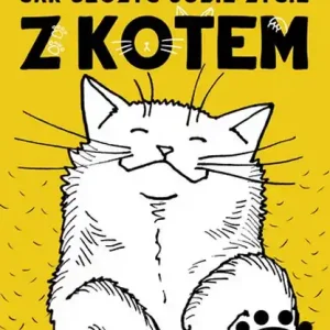 Jak ułożyć sobie życie z kotem Super okazja