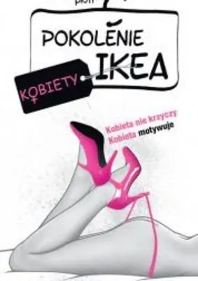 Oferta limitowana Pokolenie Ikea. Kobiety