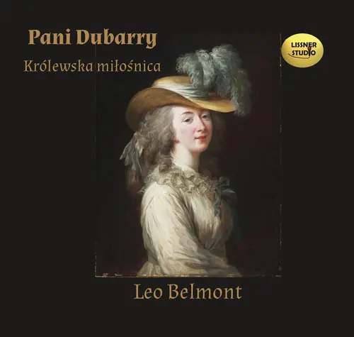 Pani Dubarry - Królewska miłośnica - Audiobook Tylko do końca tygodnia