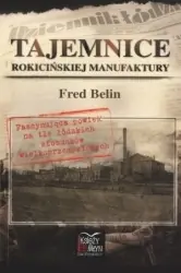 Tajemnice Rokicińskiej Manufaktury Tylko do końca tygodnia