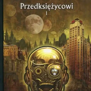 Przedksiężycowi Tom 1 Szybka dostawa