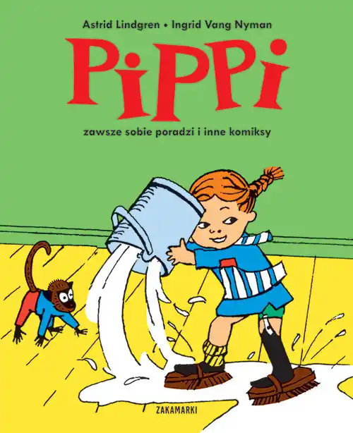 Ostatnie sztuki Pippi zawsze sobie poradzi i inne komiksy