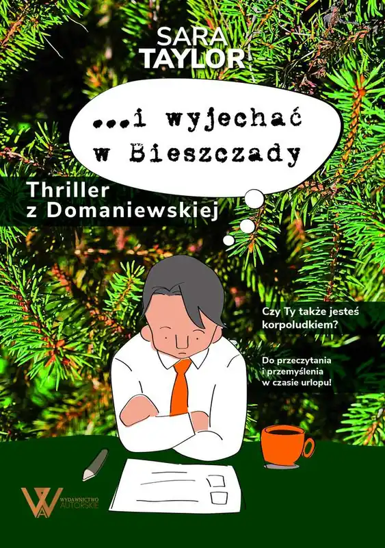 Nowość i wyjechać w Bieszczady.Thriller z Domaniewskiej