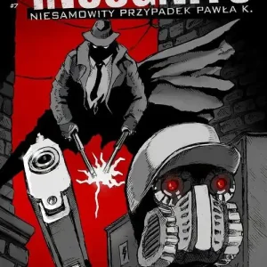 Incognito Niesamowity Przypadek Pawła K. Tom7 - Kolory grozy Część 2 Łatwy zwrot