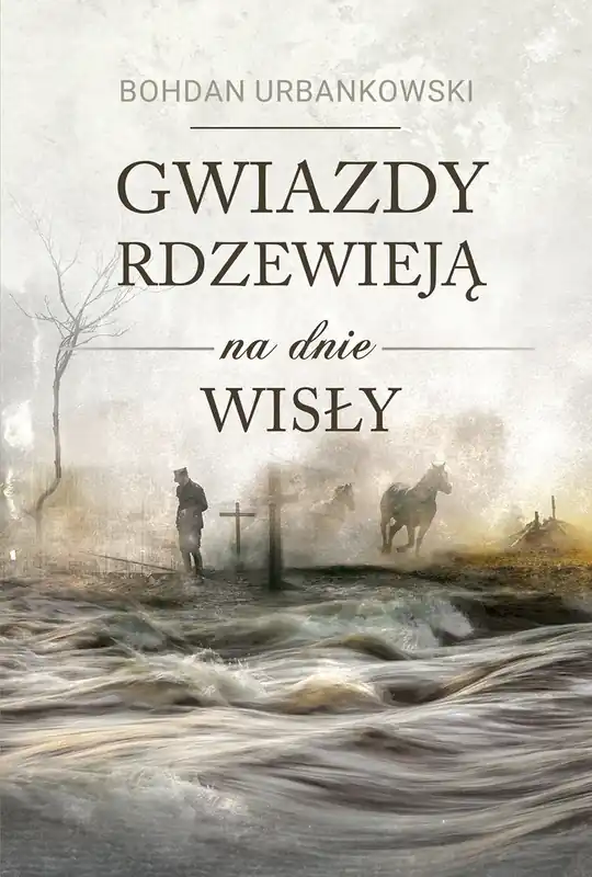 Ograniczona ilość Gwiazdy rdzewieją na dnie Wisły