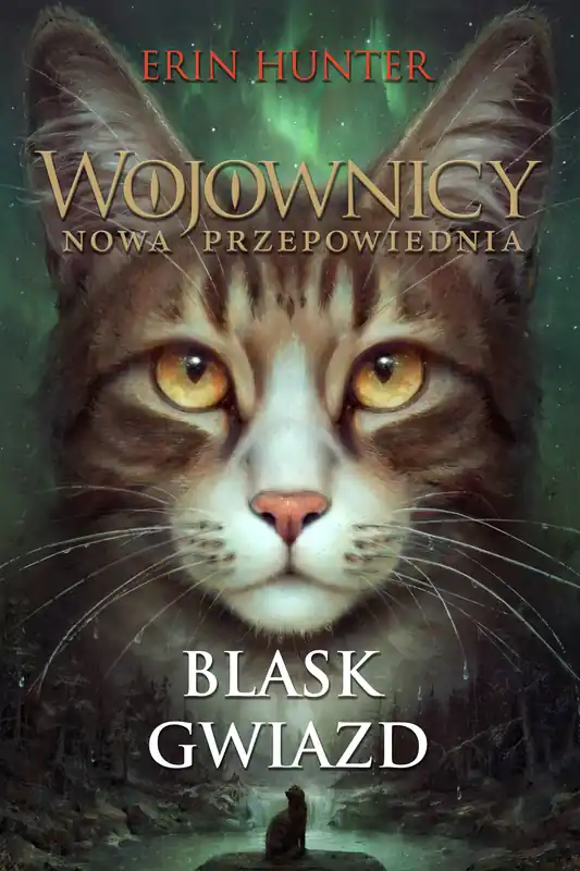 Wojownicy. Nowa przepowiednia Tom 4 Blask gwiazd wyd. 2023 Nowość