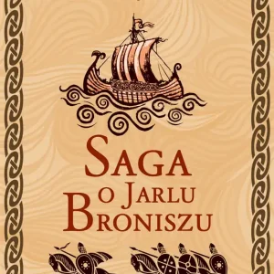 Zniżka Saga o Jarlu Broniszu