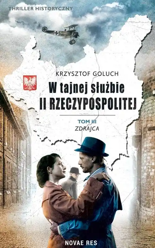 Ostatnie sztuki W tajnej służbie II Rzeczypospolitej. Zdrajca. Tom 3
