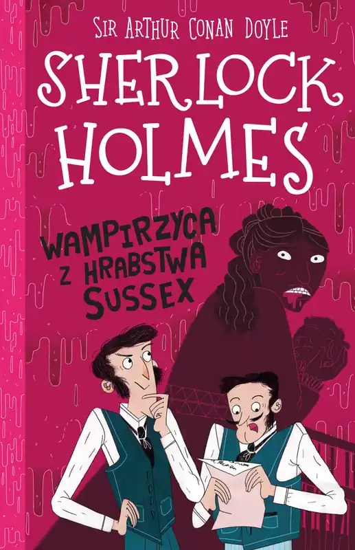 Wampirzyca z hrabstwa Sussex. Sherlock Holmes. Tom 8 Okazja