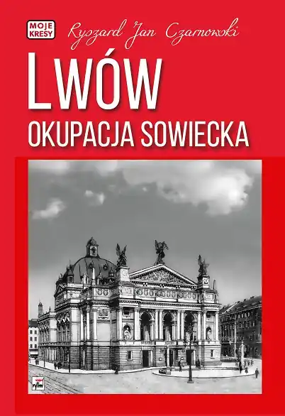 Bezpieczna płatność Lwów. Okupacja sowiecka wyd. 2