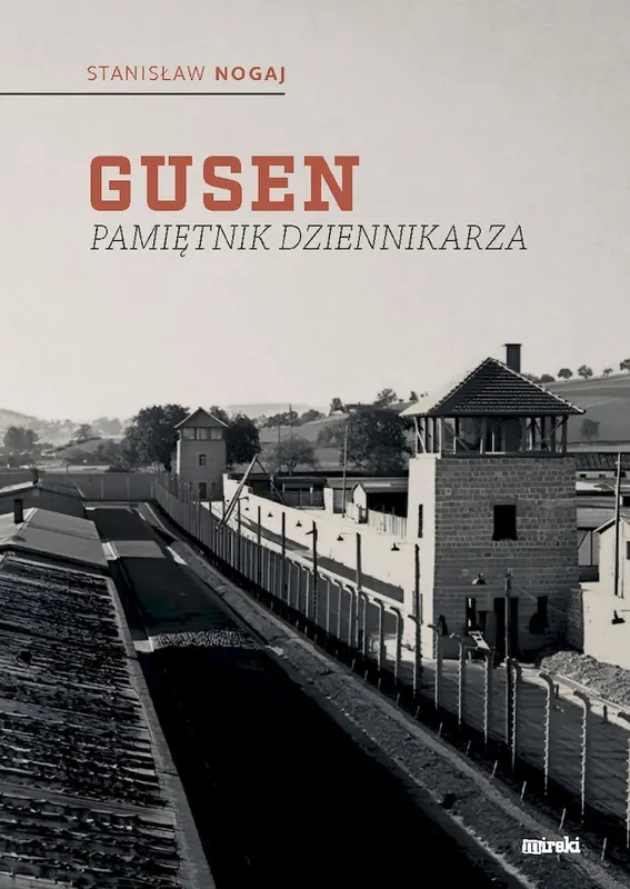 Gusen. Pamiętnik dziennikarza Taniej