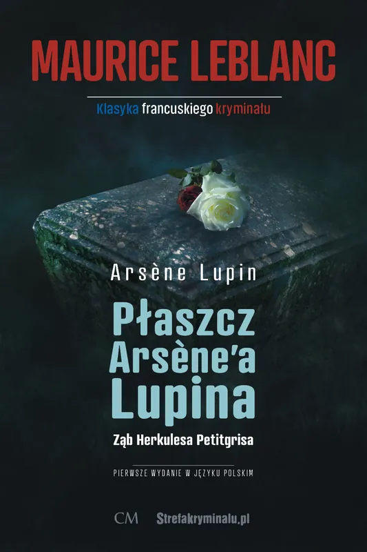 Arsene Lupin - Płaszcz Arsene'a Lupina, Ząb Herkulesa Petitgrisa Obniżka ceny