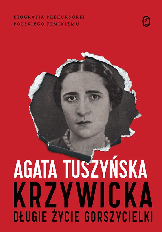 Nie przegap Krzywicka. Długie życie gorszycielki