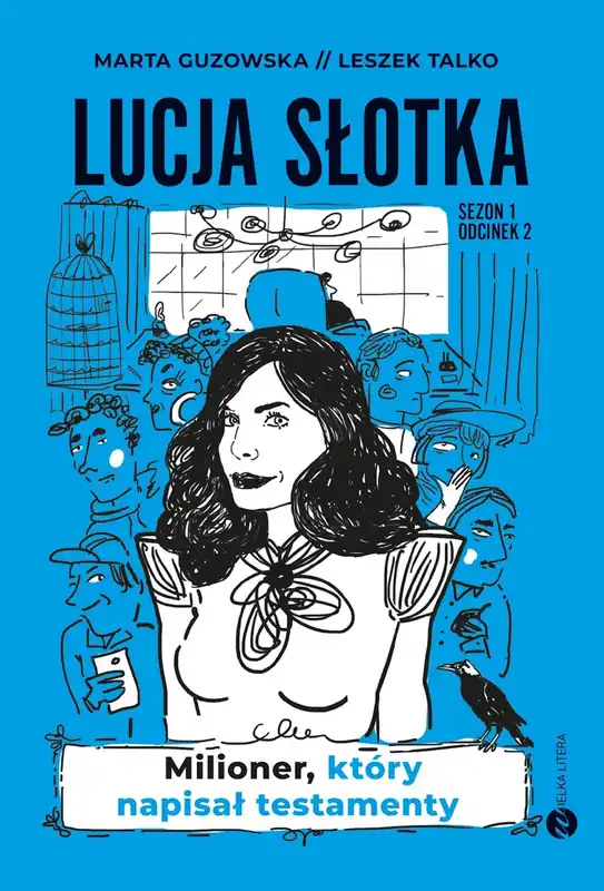 Szybka wysyłka Milioner, który napisał testamenty. Lucja Słotka. Tom 2