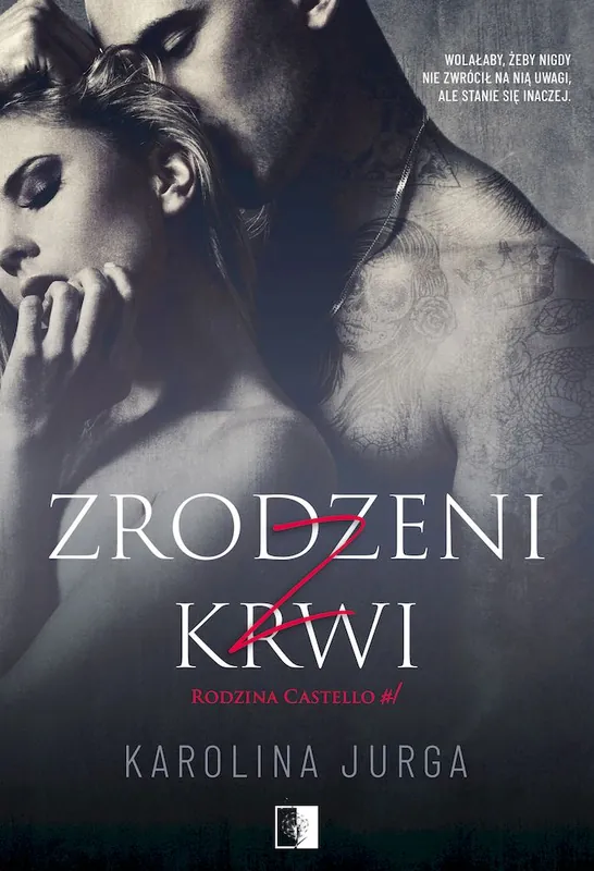 Zrodzeni z krwi Tom 1. Rodzina Castello Zamów teraz