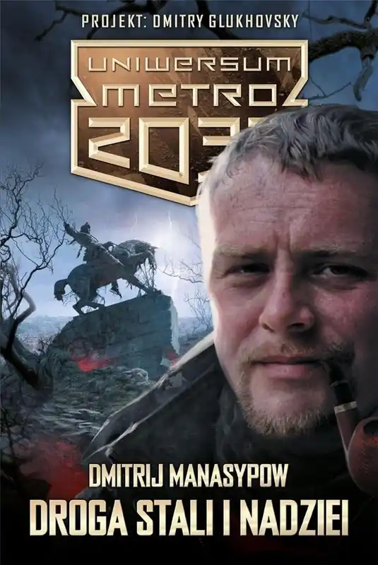 Uniwersum Metro 2033: Droga stali i nadziei Kup online