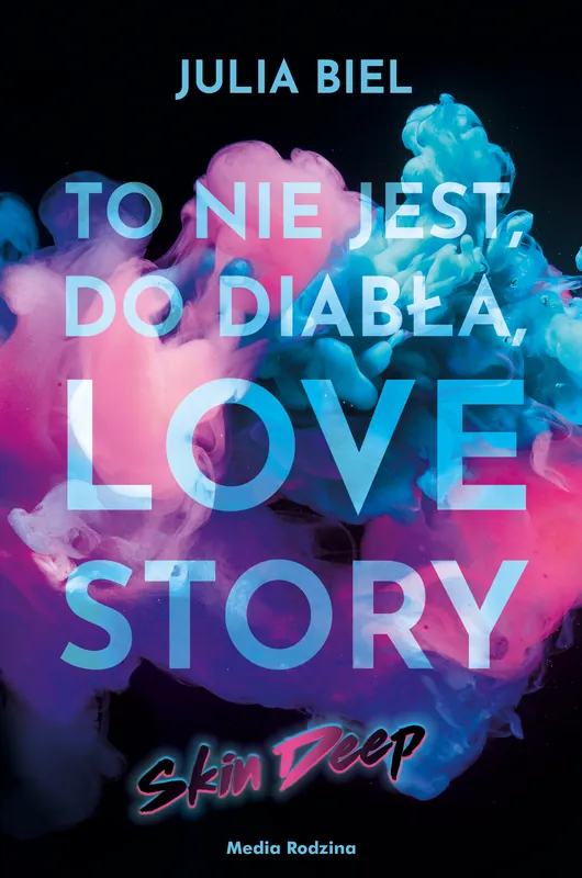 Okazja To nie jest, do diabła, love story! Skin deep