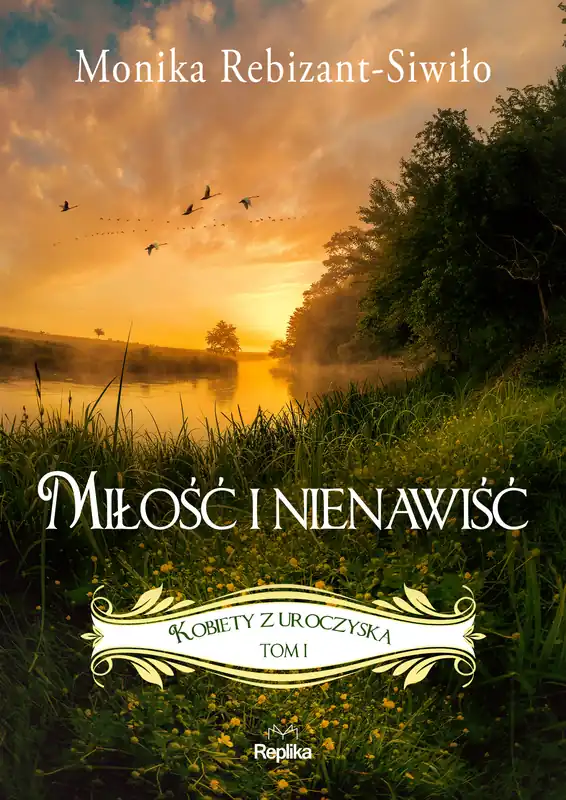 Szybka wysyłka Miłość i nienawiść Kobiety z Uroczyska Tom 1