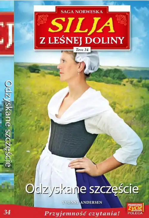 Silja z Leśnej Doliny Tom 34 Odzyskane szczęście Szybka wysyłka