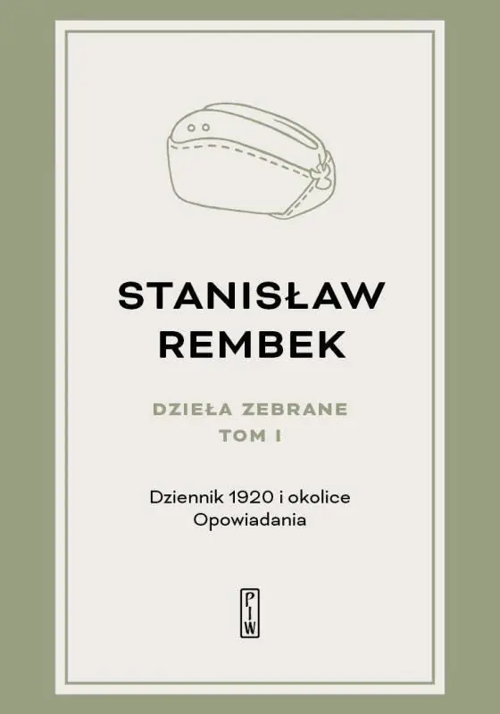 Zamów teraz Dzieła zebrane Tom 1 Dziennik 1920 i okolice Opowiadania