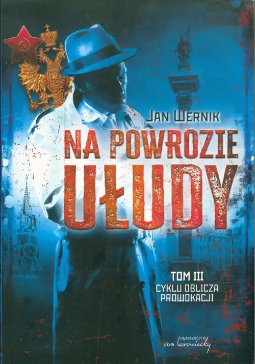 Hit sprzedaży Oblicza prowokacji T.3 Na powrozie ułudy