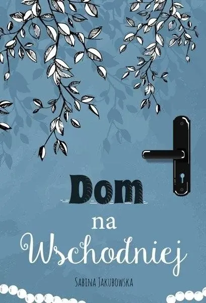 Dom na Wschodniej Oferta limitowana