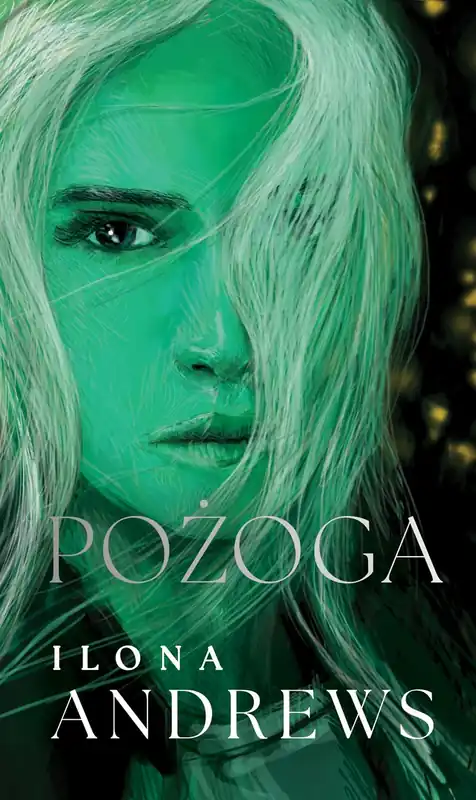 Oferta czasowa Pożoga. Cykl Ukryte Dziedzictwo. Tom 3 (oprawa zielona)