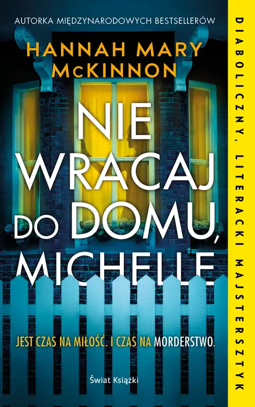 Nowy Nie wracaj do domu, Michelle