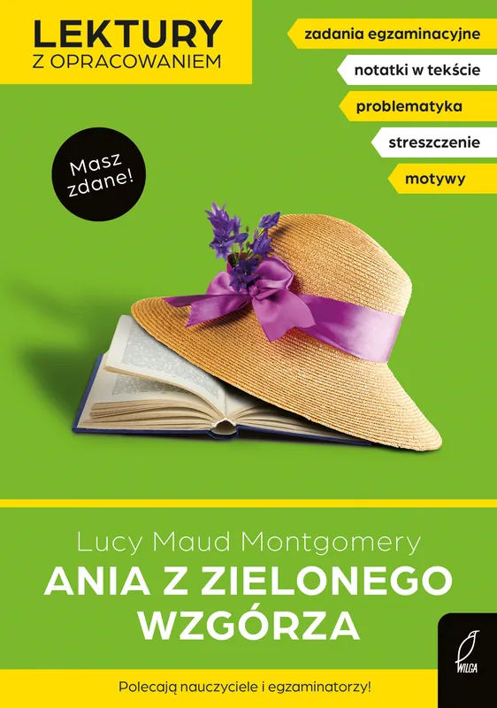 Do wyczerpania zapasów Ania z Zielonego Wzgórza. Lektury szkolne z opracowaniem