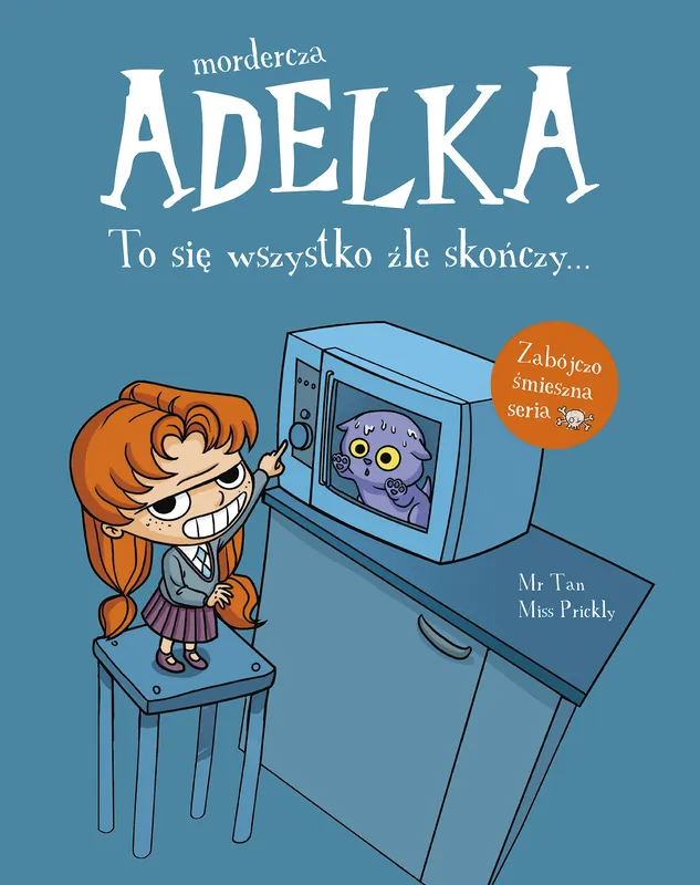 Mordercza Adelka. To się wszystko źle skończy Hit cenowy