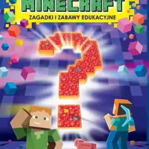 Hit cenowy Minecraft. Zagadki i zabawy edukacyjne