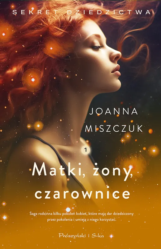Matki, żony, czarownice. Sekret dziedzictwa. Tom 1 Zniżka