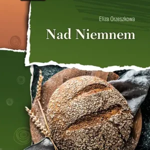 Nad Niemnem z opracowaniem i streszczeniem Łatwy zwrot